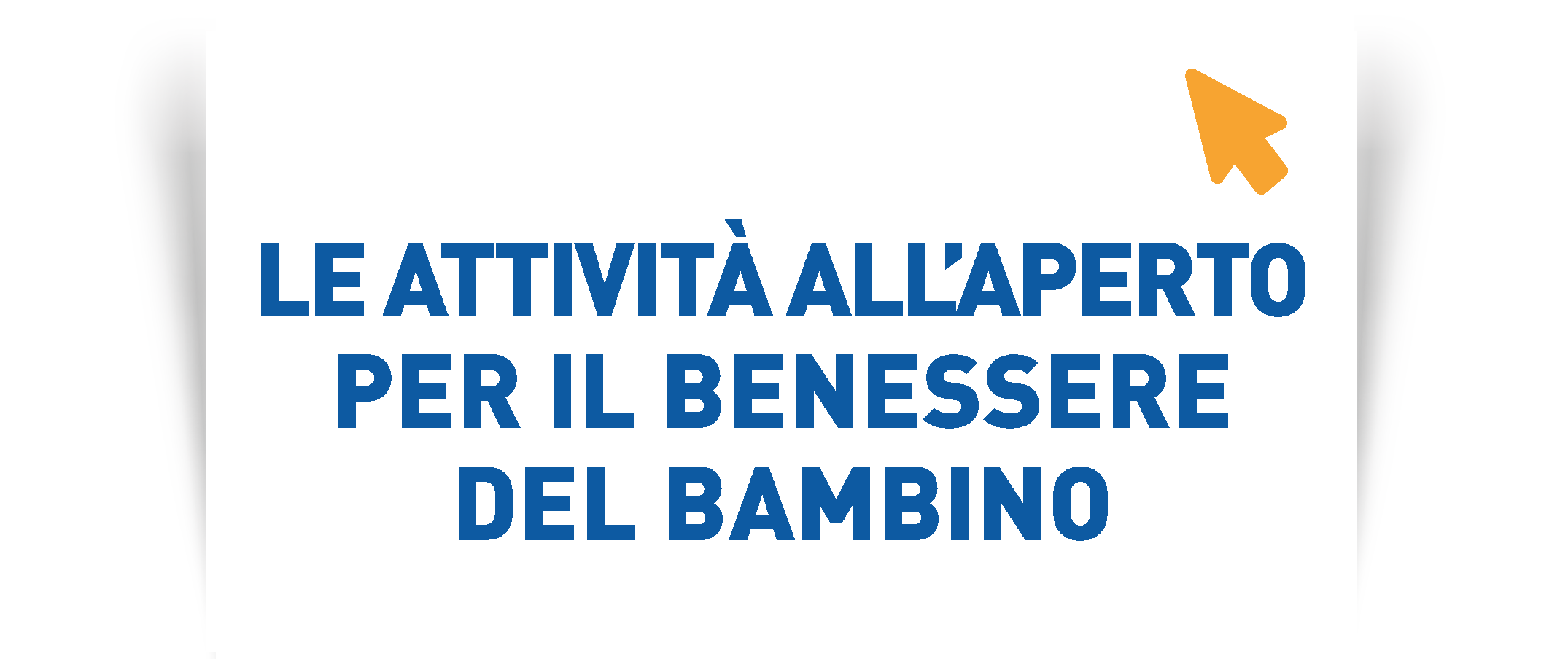 Le attività all'aperto per il benessere del bambino Mobile